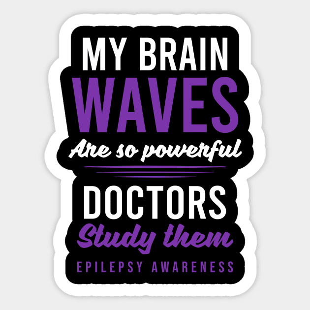 Epilepsy Awareness Shirt | Brain Waves Powerfull Sticker by Gawkclothing